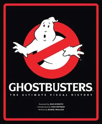 Krotitelia duchov: Vizuálna história - Ghostbusters: The Ultimate Visual History