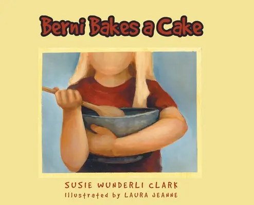 Berni pečie tortu - Berni Bakes a Cake