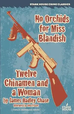 Žiadne orchidey pre slečnu Blandishovú / Dvanásť Číňanov a jedna žena - No Orchids for Miss Blandish / Twelve Chinamen and a Woman
