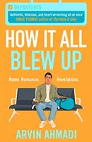 Ako to všetko vybuchlo - How It All Blew Up