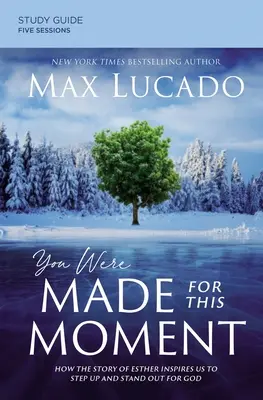 You Were Made for This Moment Study Guide Plus Streaming Video: Ako nás príbeh Ester inšpiruje, aby sme sa postavili a vynikli pre Boha - You Were Made for This Moment Study Guide Plus Streaming Video: How the Story of Esther Inspires Us to Step Up and Stand Out for God