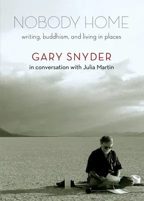 Nikto nie je doma: Písať, budhizmus a žiť v miestach - Nobody Home: Writing, Buddhism, and Living in Places