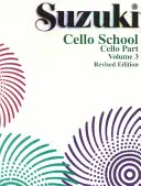 Suzuki Cello School, Vol 3: Cello Part