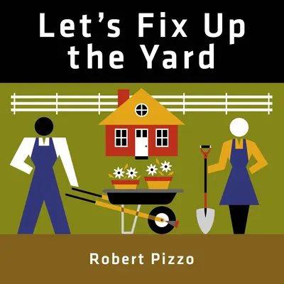 Upravme si dvor - Let's Fix Up the Yard