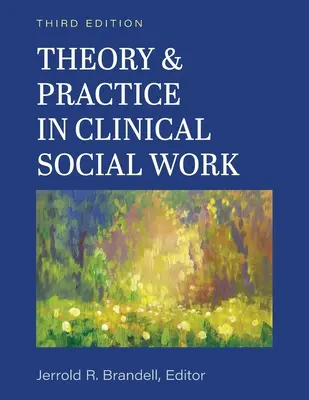 Teória a prax v klinickej sociálnej práci - Theory and Practice in Clinical Social Work