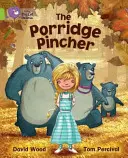 The Porridge Pincher (Štipľavá kaša) - The Porridge Pincher