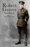 Robert Graves: Vojnové básne - Robert Graves: War Poems