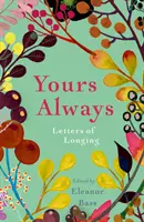 Vždy tvoj: Listy túžby - Yours Always: Letters of Longing