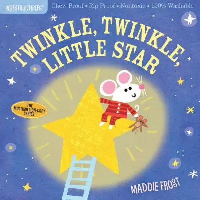 Nezničiteľné: Twinkle, Twinkle, Little Star (Žmurkaj, žmurkaj, malá hviezdička): Hviezdička: Odolná proti rozkúskovaniu - Odolná proti roztrhnutiu - Netoxická - 100% umývateľná - Indestructibles: Twinkle, Twinkle, Little Star: Chew Proof - Rip Proof - Nontoxic - 100% Washable