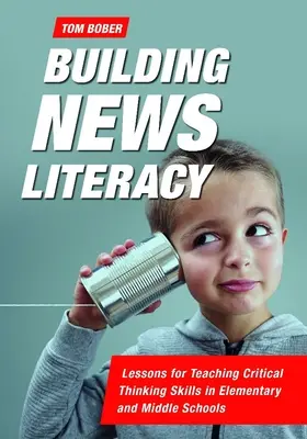 Budovanie spravodajskej gramotnosti: Učebné hodiny na vyučovanie kritického myslenia na základných a stredných školách - Building News Literacy: Lessons for Teaching Critical Thinking Skills in Elementary and Middle Schools