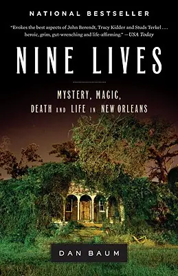 Deväť životov: Záhady, mágia, smrť a život v New Orleans - Nine Lives: Mystery, Magic, Death, and Life in New Orleans