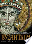 Oxfordské dejiny Byzancie - The Oxford History of Byzantium