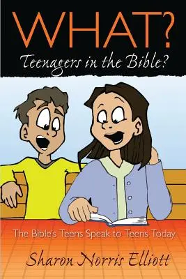 Čo? Tínedžeri v Biblii? - What? Teenagers in the Bible?