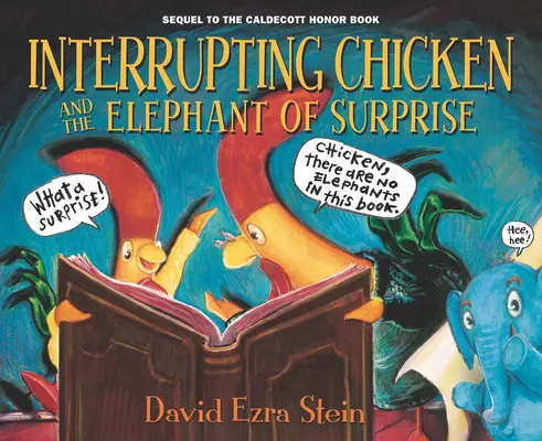 Prerušujúce kurča a sloník prekvapenia - Interrupting Chicken and the Elephant of Surprise