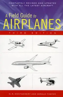 Terénny sprievodca lietadlami, tretie vydanie - A Field Guide to Airplanes, Third Edition