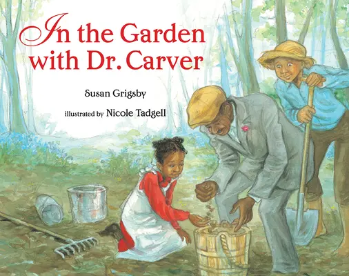 V záhrade s doktorom Carverom - In the Garden with Dr. Carver