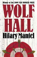 Wolf Hall - víťaz Man Bookerovej ceny - Wolf Hall - Winner of the Man Booker Prize