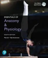 Základy anatómie a fyziológie, globálne vydanie - Essentials of Anatomy & Physiology, Global Edition
