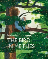 Vták vo mne lieta - The Bird in Me Flies