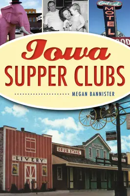 Večerné kluby v Iowe - Iowa Supper Clubs