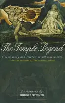Chrámová legenda: Slobodomurárstvo a príbuzné okultné hnutia: Z obsahu ezoterickej školy (Cw 93) - The Temple Legend: Freemasonry and Related Occult Movements: From the Contents of the Esoteric School (Cw 93)