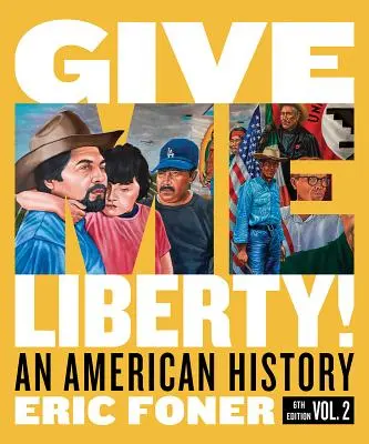 Daj mi slobodu! Americká história: Lincoln Lincoln: americká história - Give Me Liberty!: An American History