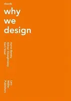 Thonik: Prečo navrhujeme - Thonik: Why We Design