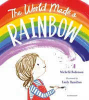 Svet vytvoril dúhu - World Made a Rainbow