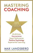 Zvládnutie koučovania - Mastering Coaching