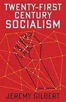 Socializmus dvadsiateho prvého storočia - Twenty-First Century Socialism