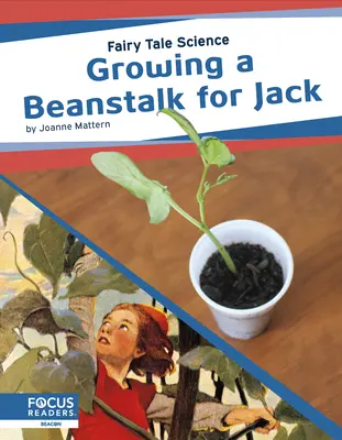 Pestovanie fazuľového stonku pre Jacka - Growing a Beanstalk for Jack