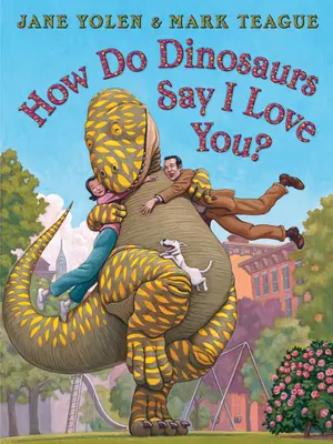 Ako dinosaury hovoria Milujem ťa? - How Do Dinosaurs Say I Love You?