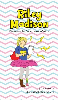 Riley Madison objavuje superschopnosť zoznamu - Riley Madison Discovers the Superpower of a List