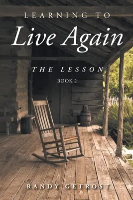Učiť sa žiť znova: Poučenie: Kniha 2 - Learning To Live Again: The Lesson Book 2