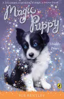 Kúzelné šteniatko: Blatové labky - Magic Puppy: Muddy Paws