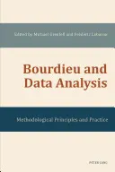 Bourdieu a analýza údajov: Metodologické princípy a prax - Bourdieu and Data Analysis: Methodological Principles and Practice
