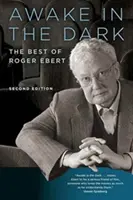Prebudiť sa v tme: To najlepšie od Rogera Eberta - Awake in the Dark: The Best of Roger Ebert