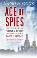 Špiónske eso: Skutočný príbeh Sidneyho Reillyho - Ace of Spies: The True Story of Sidney Reilly