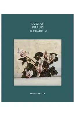 Herbár Luciana Freuda - Lucian Freud Herbarium