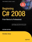 Začiatky jazyka C# 2008: Od nováčika k profesionálovi - Beginning C# 2008: From Novice to Professional