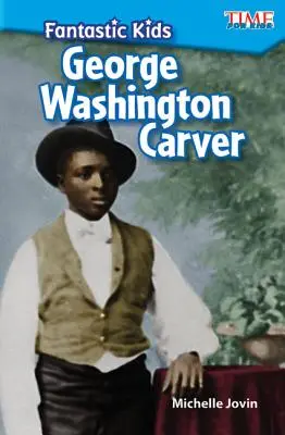 Fantastické deti: George Washington Carver - Fantastic Kids: George Washington Carver