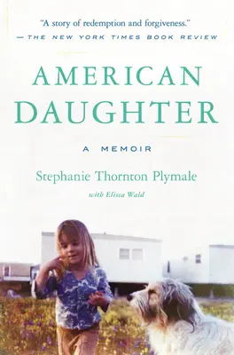 Americká dcéra: Spomienky - American Daughter: A Memoir