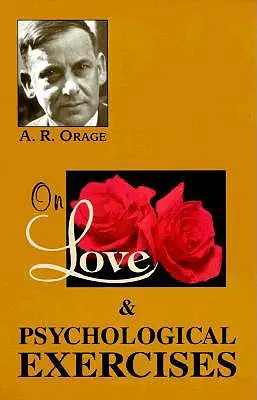 O láske a psychologických cvičeniach: S niektorými aforizmami a inými esejami - On Love & Psychological Exercises: With Some Aphorisms & Other Essays