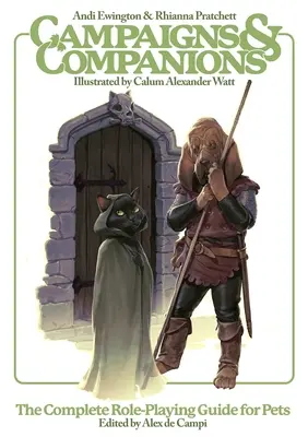 Kampane a spoločníci: Kompletný sprievodca hraním rolí pre domáce zvieratá - Campaigns & Companions: The Complete Role-Playing Guide for Pets