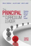 Riaditeľ ako vedúci učebných osnov: Učiteľ ako sprievodca vzdelávaním: formovanie toho, čo sa učí a testuje - The Principal as Curriculum Leader: Shaping What Is Taught and Tested