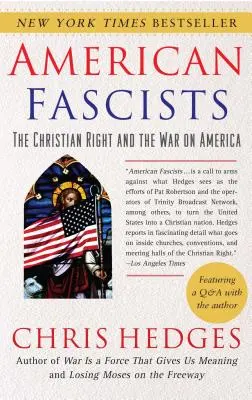 Americkí fašisti: Kresťanská pravica a vojna proti Amerike - American Fascists: The Christian Right and the War on America