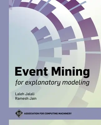 Dolovanie udalostí pre vysvetľujúce modelovanie - Event Mining for Explanatory Modeling