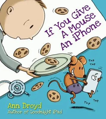 Ak dáte myši iPhone - If You Give a Mouse an iPhone