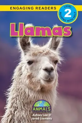 Lamy: Lamy (Level 2): Zvieratá, ktoré menia svet! (Engaging Readers, Level 2) - Llamas: Animals That Change the World! (Engaging Readers, Level 2)