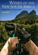 Vína novej Južnej Afriky: Tradícia a revolúcia - Wines of the New South Africa: Tradition and Revolution